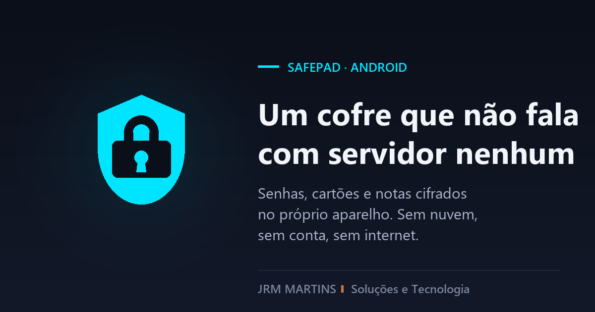 Um cofre que não fala com servidor nenhum